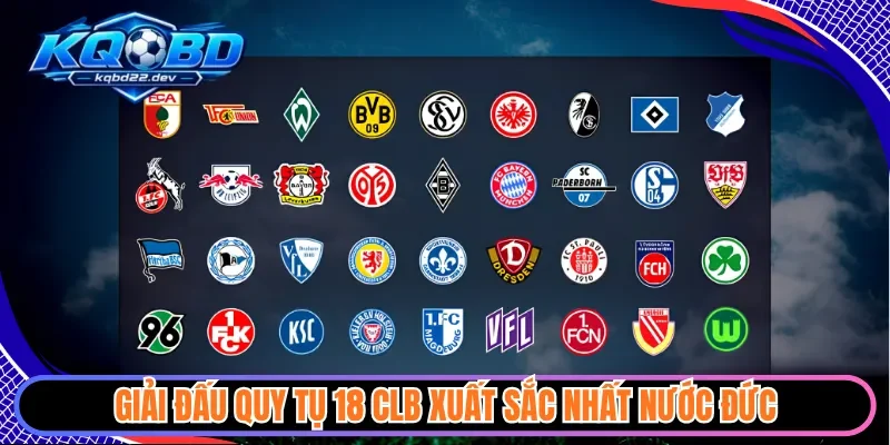 Giải đấu quy tụ 18 CLB xuất sắc nhất nước Đức
