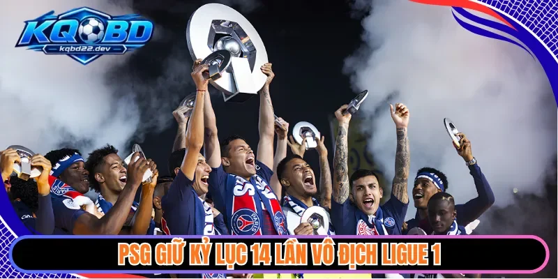 PSG giữ kỷ lục 14 lần vô địch Ligue 1